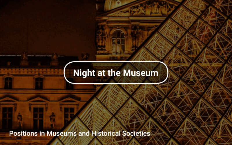 Positions in Museums and Historical Societies Tapwage Job Search